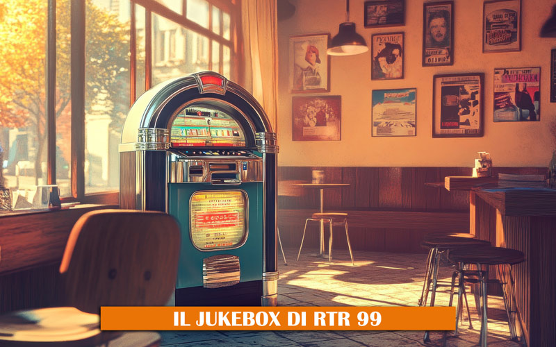 Il Jukebox di RTR 99 TI RICORDI